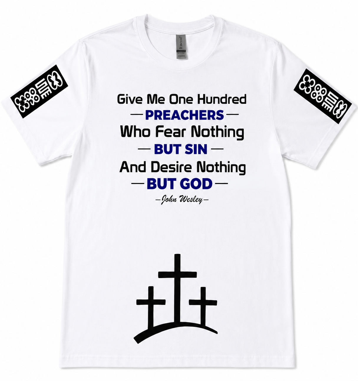 John Wesley Inspirational T-Shirt - "Give Me One Hundred Preachers"